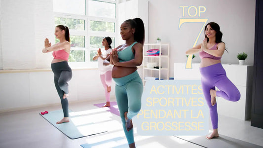 TOP 7 DES ACTIVITÉS SPORTIVES DURANT LA GROSSESSE